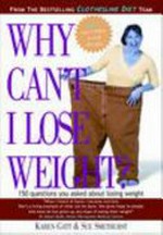 Why can't I lose weight? / Karen Gatt & Sue Smethurst