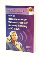 Sound therapy : music to recharge your brain / Patricia Joudry, Rafaele Joudry.