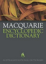 Macquarie encyclopedic dictionary.