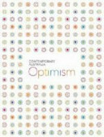 Contemporary Australia : optimism / [contributing authors, John Birmingham ... [et al.] ; Queensland Art Gallery/Gallery of Modern Art, David Burnett ... [et al.]].