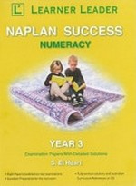 NAPLAN success numeracy. examination papers with detailed solutions / S. El Hosri. Year 3 :