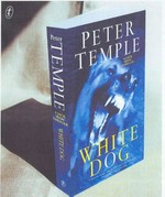 White dog / Peter Temple.