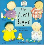 My first signs / illustrated by Annie Kubler.