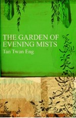 The garden of evening mists : a novel / Tan Twan Eng.