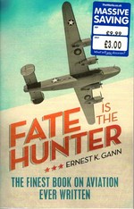 Fate is the hunter / by Ernest K. Gann.