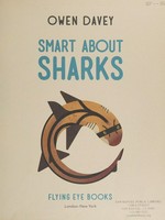 Smart about sharks / Owen Davey.