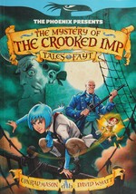 The mystery of the crooked imp / written by Conrad Mason ; illustrated by David Wyatt.