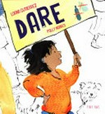 Dare / Lorna Gutierrez ; illustrated by Polly Noakes.