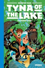 Tyna of the Lake: written & drawn by Alexander Utkin ; translated by Lada Morozova.