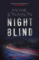 Nightblind / Ragnar Jonasson ; translated by Quentin Bates.