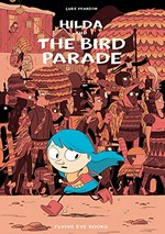 Hilda and the bird parade / Luke Pearson.