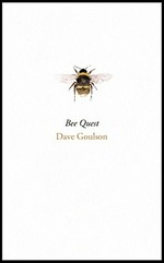 Bee quest : in search of rare bees / Dave Goulson.