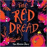 The red dread / Tom Morgan-Jones.