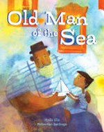 Old man of the sea / Stella Elia ; Weberson Santiago.