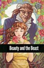 Beauty and the beast / Gabrielle-Suzanne Barbot de Villeneuve ; retold by C.S. Woolley ; cover and inner illustrations by Liubov Bodnarska.