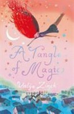 A tangle of magic / Valija Zinck ; English translation by Helen Jennings.