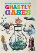 Ghastly gases / written by Mike Clark.
