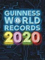 Guinness world records 2020 / [editor-in-chief. Craig Glenday].