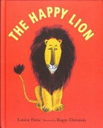 The happy lion / by Louise Fatio ; illustrated by Roger Duvoisin.
