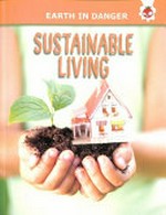 Sustainable living / by James Alexander.
