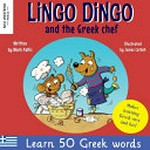 Lingo dingo and the Greek chef / written by Mark Pallis ; illustrated by James Cottell.