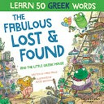 The Fabulous lost & found and the little Greek mouse.