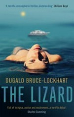 The lizard / Dugald Bruce-Lockhart.