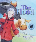 The flood / Nigel Gray & Elise Hurst.