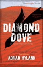 Diamond dove / Adrian Hyland.