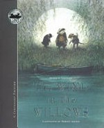 The wind in the willows / Kenneth Grahame ; illustrated by Robert Ingpen.