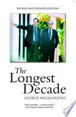 The longest decade / George Megalogenis.