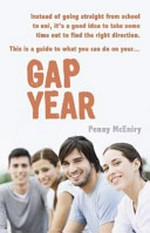 Gap year / Penelope McEniry.