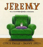 Jeremy / Chris Faille, Danny Snell.