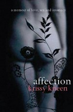 Affection / Krissy Kneen.