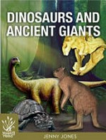 Dinosaurs and other ancient giants of Australia / Jenny Jones.