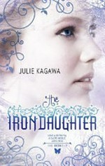 The iron daughter / Julie Kagawa.