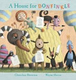 A house for Donfinkle / Choechoe Brereton ; [illustrated by] Wayne Harris.