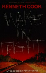 Wake in fright / Kenneth Cook ; introduction by Peter Temple.