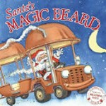 Santa's magic beard / by Em Horsfield, Yolande Bromet ; illustrated by Glen SIngleton.