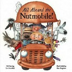All aboard the Nutmobile! / written by Em Horsfield ; illustrated by Glen Singleton.