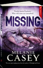 Missing / Melanie Casey.