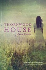 Thornwood House / Anna Romer.