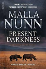 Present darkness / Malla Nunn.