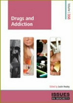 Drugs and addiction / edited by Justin Healey.