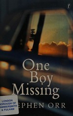 One boy missing / Stephen Orr.
