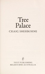 Tree palace / Craig Sherborne.