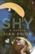 Shy : a memoir / Sian Prior.