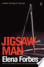 Jigsaw man / Elena Forbes.