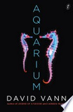 Aquarium / David Vann.