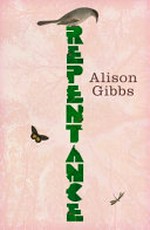 Repentance / Alison Gibbs.